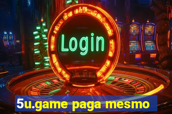 5u.game paga mesmo